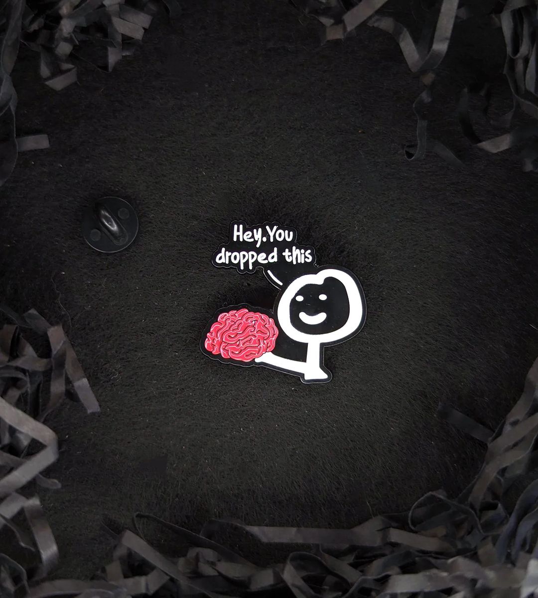 Брошка Hey, you dropped this